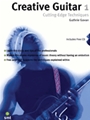 Creative Guitar 1  Cutting-edge Techniqu