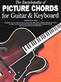 Encyclopedia Of Picture Chords For Guitar & Keyboard