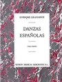 Enrique Granados: Danzas Espanolas Complete For Piano Solo