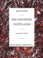 6 Canciones Castellanas