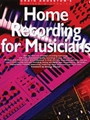 Home Recording For Musicians