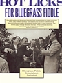 Hot Licks For Bluegrass Fiddle