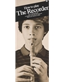 How To Play The Recorder