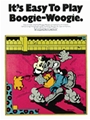 It's Easy To Play Boogie Woogie