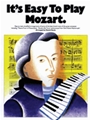It's Easy To Play Mozart