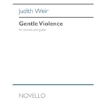 Gentle Violence - for Piccolo and Guitar
