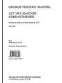 Let Thy Hand Be Strengthened