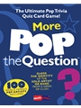 More Pop The Question