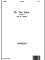 O, No John
