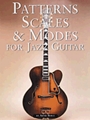 Patterns Scales & Modes For Jazz Guitar