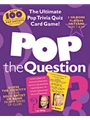 Pop The Question