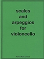 Scales and Arpeggios for Violoncello