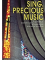 Sing, Precious Music