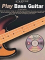 Step One: Play Bass Guitar