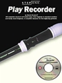 Step One: Play Recorder