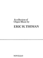 An Eric Thiman Collection for Organ