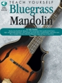 Teach Yourself Bluegrass Mandolin