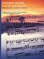 Eduardo Toldra: Music For Piano & Voice