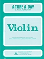 Tune A Day  Violin Book 2 Intermediate