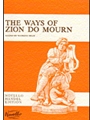 The Ways of Zion Do Mourn