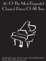 40 Of The Most Requested Classical Pieces of All Time