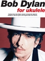 Bob Dylan For Ukulele