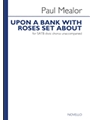 Upon A Bank With Roses Set About