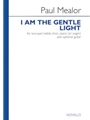I Am The Gentle Light