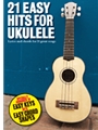 21 Easy Hits for Ukulele