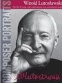 Composer Portraits: Witold Lutoslawski