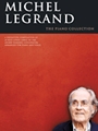 Michel Legrand - The Piano Collection