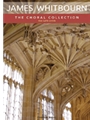 James Whitbourn The Choral Collection