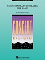 Contemporary Chorales For Band
