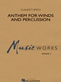 Anthem For Winds & Percussion