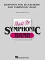 Rhapsody For Flugelhorn & Symphonic Band