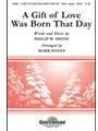 Gift Of Love Was Born That Day