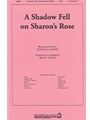 Shadow Fell On Sharon's Rose