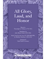 All Glory Laud & Honor