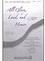 All Glory Laud & Honor