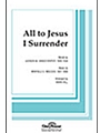 All To Jesus I Surrender
