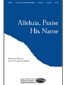Alleluia Praise His Name
