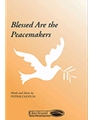 Blessed Are The Peacemakers