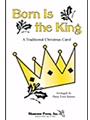 Born Is The King