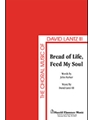 Bread Of Life Feed My Soul