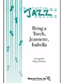 Bring A Torch Jeannette Isabella