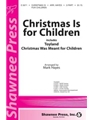 Christmas Is For Children