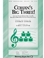 Cohan's Big Three