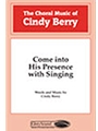 Come Into His Presence With Singing