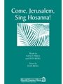 Come Jerusalem Sing Hosanna