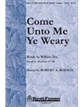 Come Unto Me Ye Weary